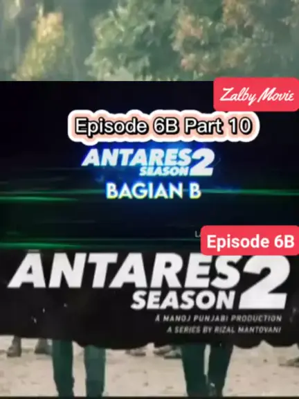 Antares Season 2 Episode 6B Part 10 Film Drama Nontondisnack