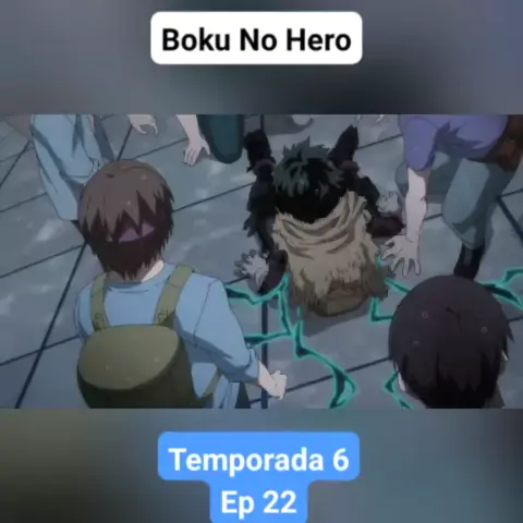 ⚡ Boku No Hero Academia TEMPORADA 6 COMPLETA