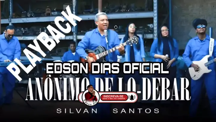 EDSON DIAS OFICIAL EDSONDIASOFICI . udio original criado por EDSON DIAS OFICIAL. SILVAN SANTOS AN NIMO DE LODEBAR PLAYBACK