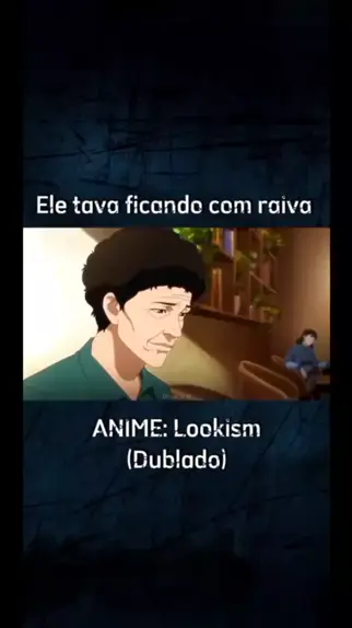 Lookism Dublado - Animes Online