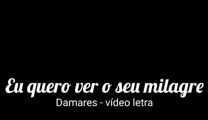 Damares em novo clipe Eu Quero Ver o Seu Milagre