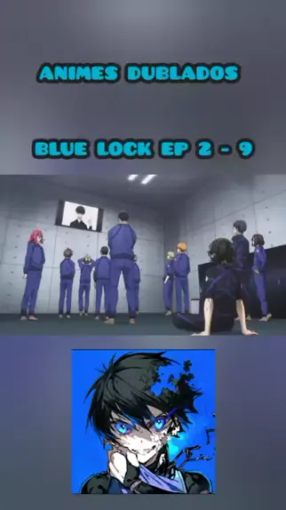 episódio 2 em HD de Blue Lock Dublado #bluelock