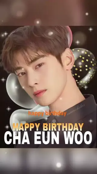 cha eun woo happy birthday Discover