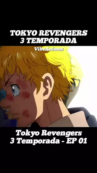 TOKYO REVENGERS 2 TEMPORADA EP 4 LEGENDADO PT-BR - DATA E HORA