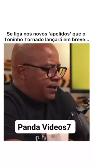 Apelidos Inéditos do Toninho Tornado