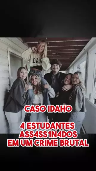 O CASO DOS ESTUDANTES DE IDAHO! 