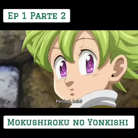Nanatsu no Taizai: Mokushiroku no Yonkishi – Episódio 01 - AniTube