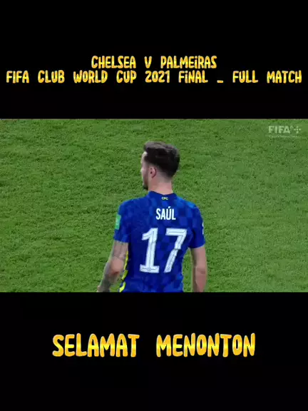 Chelsea v Palmeiras, FIFA Club World Cup 2021, Final