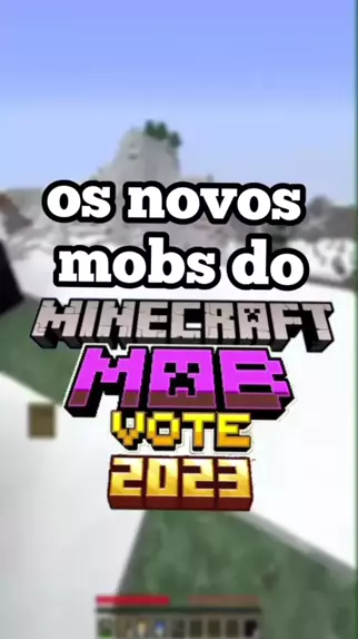 Conheça todos os mobs da Mob Vote 2023 de Minecraft e saiba como votar no  seu favorito