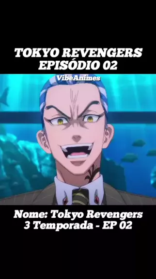 tokyo revengers ep 4 3 temporada legendado português｜TikTok Search