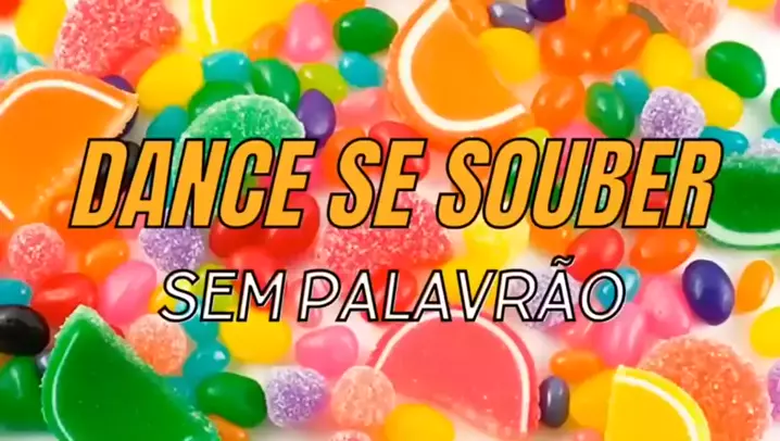 DANCE SE SOUBER - SEM PALAVRÃO