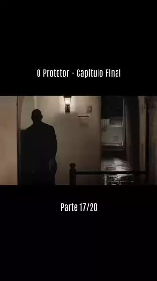 Assistir O Protetor: Capítulo Final Filme Completo Dublado