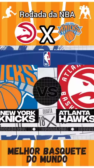 New York Knicks x Atlanta Hawks: onde assistir ao jogo da NBA - Giz Brasil
