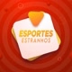 Esportes Estranhos