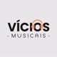 viciosmusicais