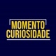 MOMENTO CURIOSIDADE