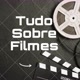 Tudo Sobre Filmes