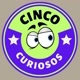CINCO CURIOSOS