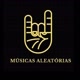 Músicas Aleatórias 🤘 🎷🎼