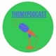 THOMYPODCAST