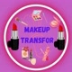 MAKEUP TRANSFOR
