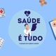 Saúde é tudo