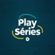 PLAY SÉRIES