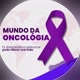 Mundo da oncologia♀️♂️ 💜🎗