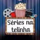 séries na telinha