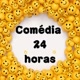 comédia 24 horas