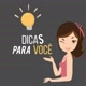 DICAS PARA VOCÊ ✨