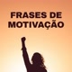 FRASE DE MOTIVAÇÃO ♥️