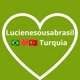 Lucienesousabrasil🇧🇷❤️🇹🇷Turquia