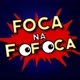 fofoca🔞