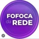 Fofoca da rede