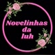 ＠novelinhas_da_luh_