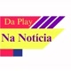 Da Play Na Notícia