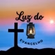 LUZ DO EVANGELHO📖✝️