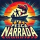 PESCA NARRADA
