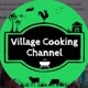 Village Cooking Channel
