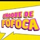 👉🏼 CHOQUE DE FOFOCA 👇🏼