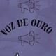 VOZ DE OURO