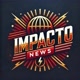 IMPACTO NEWSS