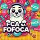 FOFOCA AÍ