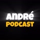 ANDRÉ PODCAST