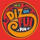 Diz que Fui por aí