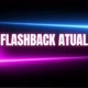 Flashback Atual