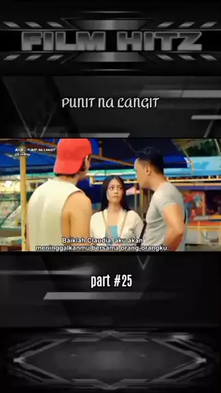 Punit Na Langit (2023) part #25 #nontondisnack #FilmHitz