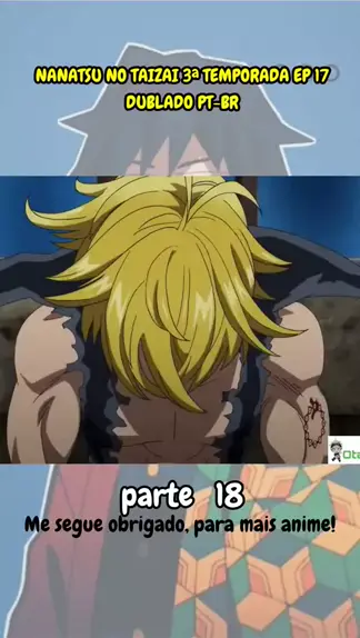 nanatsu no taizai 3 temporada ep 1 dublado