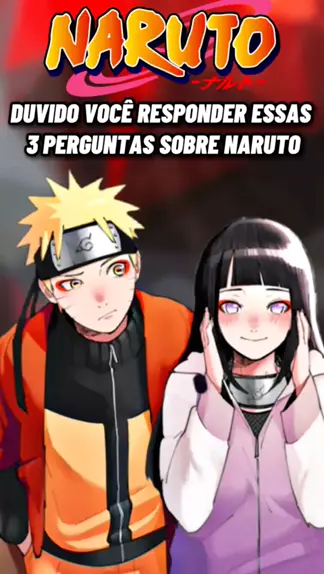 Perguntas do anime Naruto!